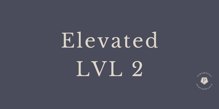 Elevated - Level 2