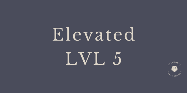 Elevated - Level 5